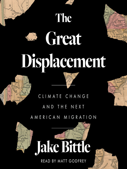 Title details for The Great Displacement by Jake Bittle - Available